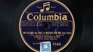 Debroy Somers Band - My Flame Is Just A Match For Me
