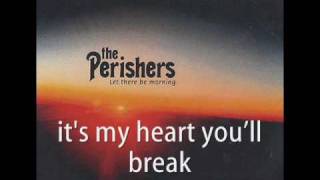 Video voorbeeld van "The Perishers - My Heart [ Music & Lyrics ]"