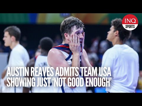Austin Reaves admits Team USA showing just ‘not good enough’