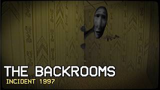 It Doesn't Want Me Here! | Backrooms Incident 1997