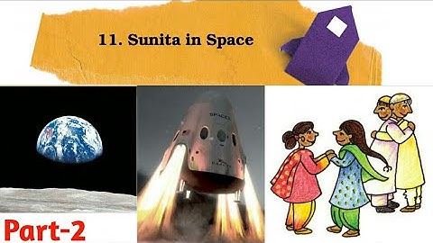 Ncert class 5 EVS|Ch.11 Sunita in space|Part-2