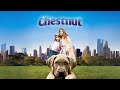 Chestnut the hero of central park  official movie