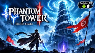 Phantom Tower : Gameplay Walkthrough Part 1 (IOS,Android)