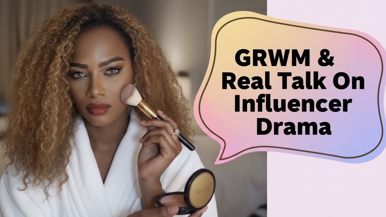 GRWM: Откровенный разговор о конфликтах в мире инфлюенсеров и кибербуллинге: закулисные подробности