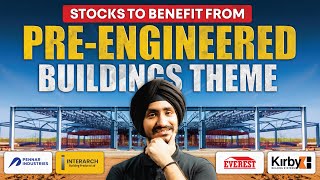 Stocks That Will Benefit From Pre-Engineered Buildings Theme