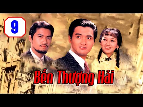 Video Bến Thượng Hải 09/25 | Châu Nhuật Phát, Lữ Lương Vĩ,... - youtube