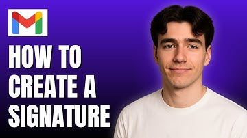 How to Create a Gmail Signature (Tutorial 2025)