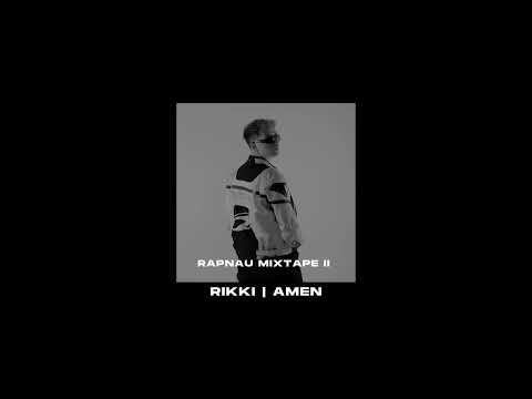 Rikki - Amen | RAPNAU MIXTAPE II