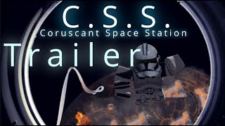 C.S.S. (Trailer)
