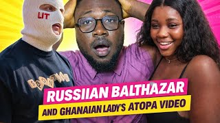 Russian Balthazar And Ghanaian Lady's Atopa Video 