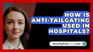 How Is Anti-tailgating Used In Hospitals? - SecurityFirstCorp.com