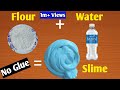 How to make slime without glue l how to make slime with flour and water l how to make slime