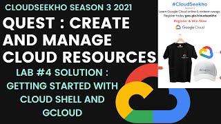 Getting Started With Cloud Shell And Gcloud Lab Solution | Create And Manage Cloud Resources Quest