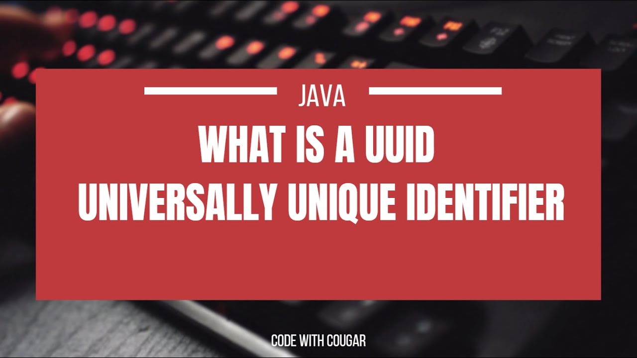 Working with UUID in Java | UUID in Java - YouTube