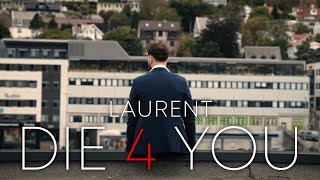 LAURENT - DIE 4 YOU (Lyric Video)