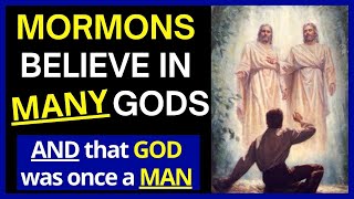 Mormons believe in MANY Gods (Are Mormons Changing their Teachings)?