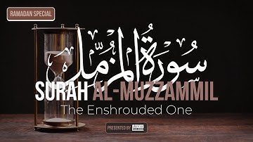 73) Surah Al-Muzzammil سورة المزمل - RAMADAN SPECIAL - Talha Academy Live