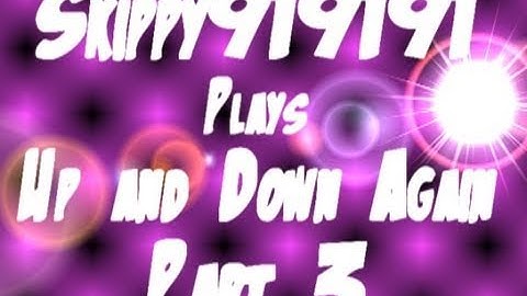 Lets Play Minecraft: Up and Down Again prt.3