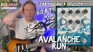 Gear and Loathing - Earthquaker Devices Avalanche Run