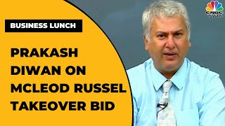 Prakash Diwan Shares His Views On The Mcleod Russel Takeover Bid | Midcap Radar | CNBC-TV18