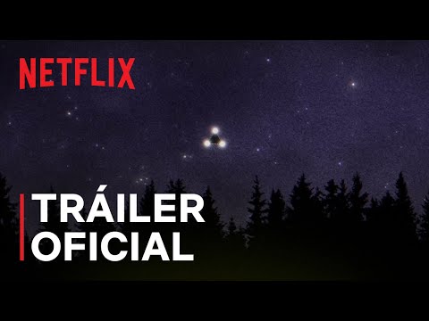 Expedientes de lo inexplicable (SUBTITULADO) | Tráiler Oficial | Netflix