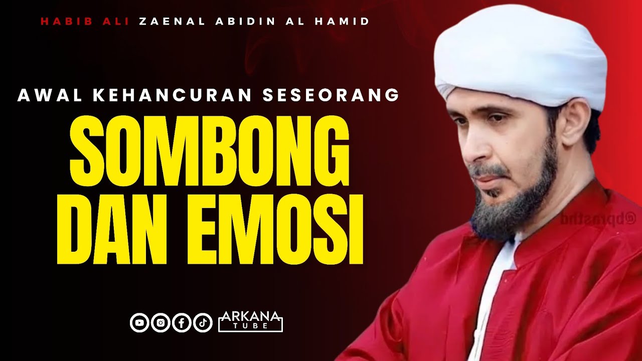 SOMBONG DAN AMARAH? - Habib Ali Zaenal Abidin