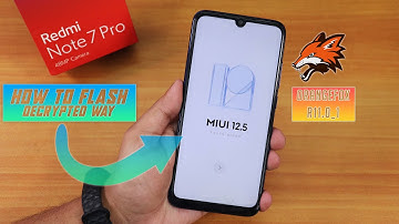 How To Flash MIUI 12.5 on Redmi Note 7 Pro || Xiaomi.EU [17/03/2021 Build]