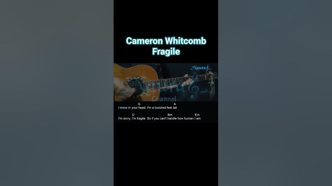 Cameron Whitcomb - Fragile Guitar Chords Lyrics #shorts