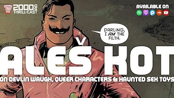 The 2000 AD Thrill-Cast: Aleš Kot on Devlin Waugh
