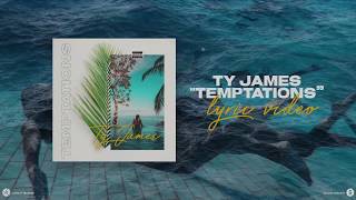 Ty James - Temptations (Official Lyric Video)