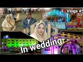 I am going in wedding by shaheen ke kitchen and vlogs