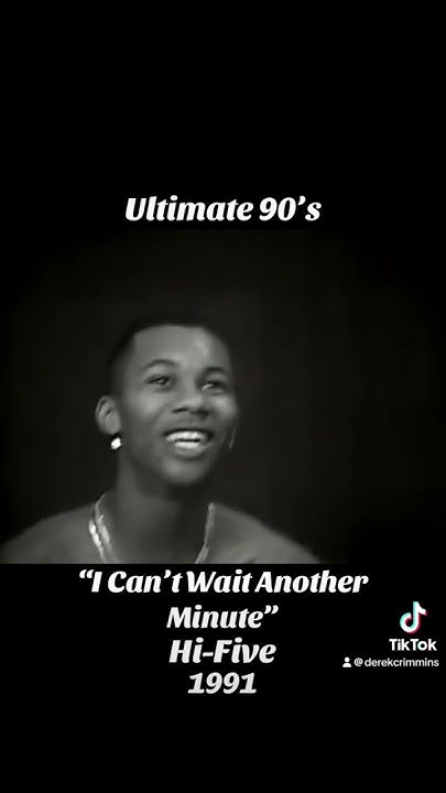 I Can T Wait Another Minute Mp3 Download Ultimate 90’s - “I Can’t Wait Another Minute” by Hi-Five #music #hifive