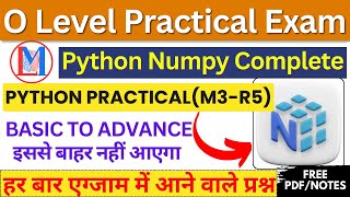 M3-R5 Numpy Practical | Basic to Advanced | O Level M3-R5 Python Practical Solution@LogicMaster01