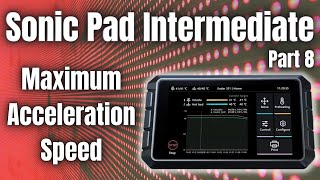 Maximum Acceleration Test (How Fast Can You Go?)- Sonic Pad Intermediate Part 8