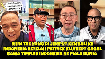 STY DI JEMPUT KEMBALI KE INDONESIA USAI PATRICK KLUIVERT GAGAL BAWA TIMNAS INDONESIA KE PIALA DUNIA