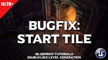Diablo Dungeon Generator #14 Bugfix: Start Tile | Unreal Engine 4