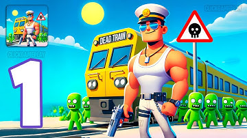 Dead Train Gameplay Walkthrough Part 1 - Tutorial Zombie Train Survival (Android,iOS)