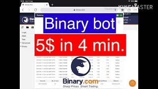 Binary bot - Make money 5$ in 4 min. (Binary Bot Pro V.1)