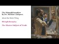 Metaphilosophy: Part 5. The Elusive Subject of Truth