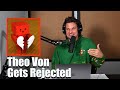 Theo Von Gets Rejected