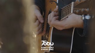 Tobu \& Michael Shynes - Return to the Wild (Acoustic)