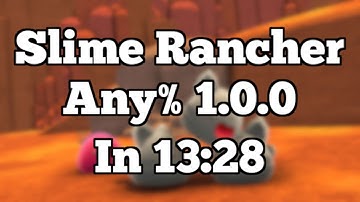 Slime Rancher - Any% Glitchless (1.0.0) in 13:28