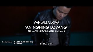 Vanlalsailova - An Nghing Lovang
