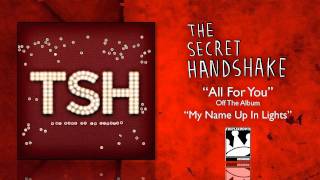 Watch Secret Handshake All For You video