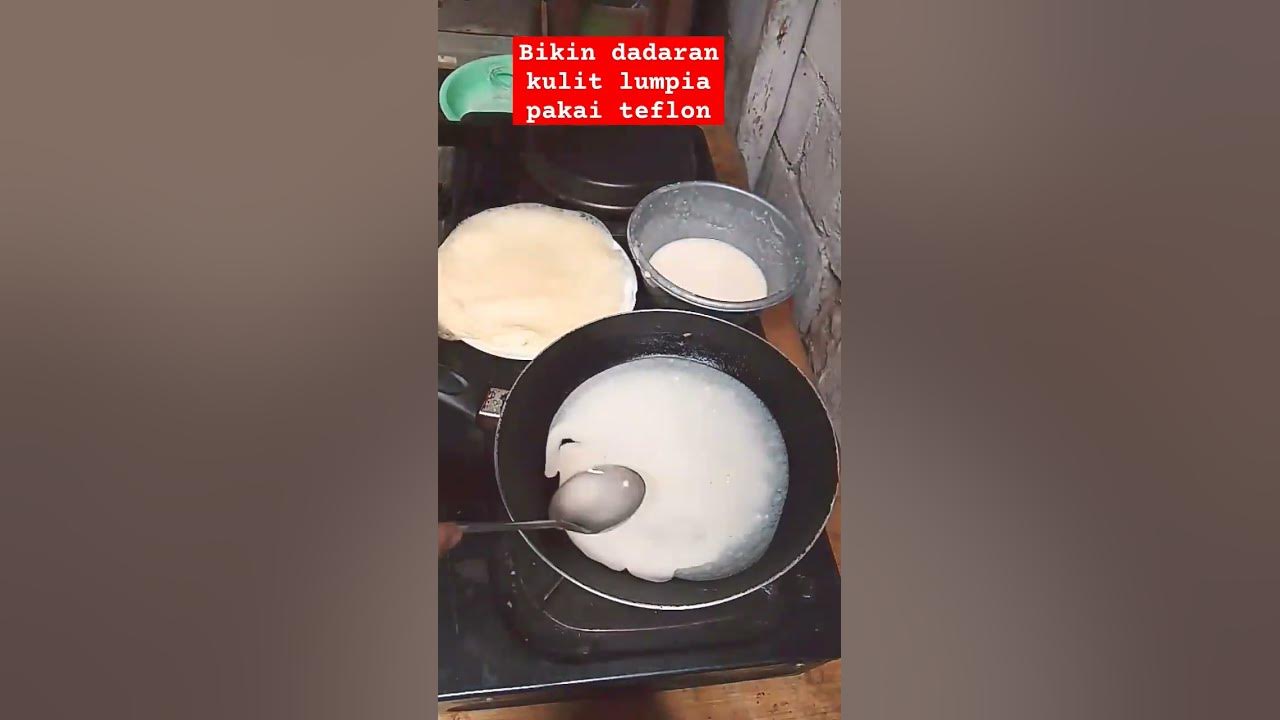 bikin dadaran kulit lumpia pakai teflon