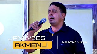 Saparmyrat Yusubow - Akmenli | Turkmen Halk aydymlary 2022 | Folk Song The Best | Janly Sesim