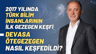 2017 Yılında Türk Bilim İnsanlarının İlk Gezegen Keşfi.. Devasa Ötegezegen Nasıl Keşfedildi?