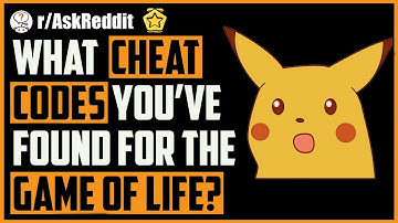 Cheat Codes For The Game of Life - r/AskReddit