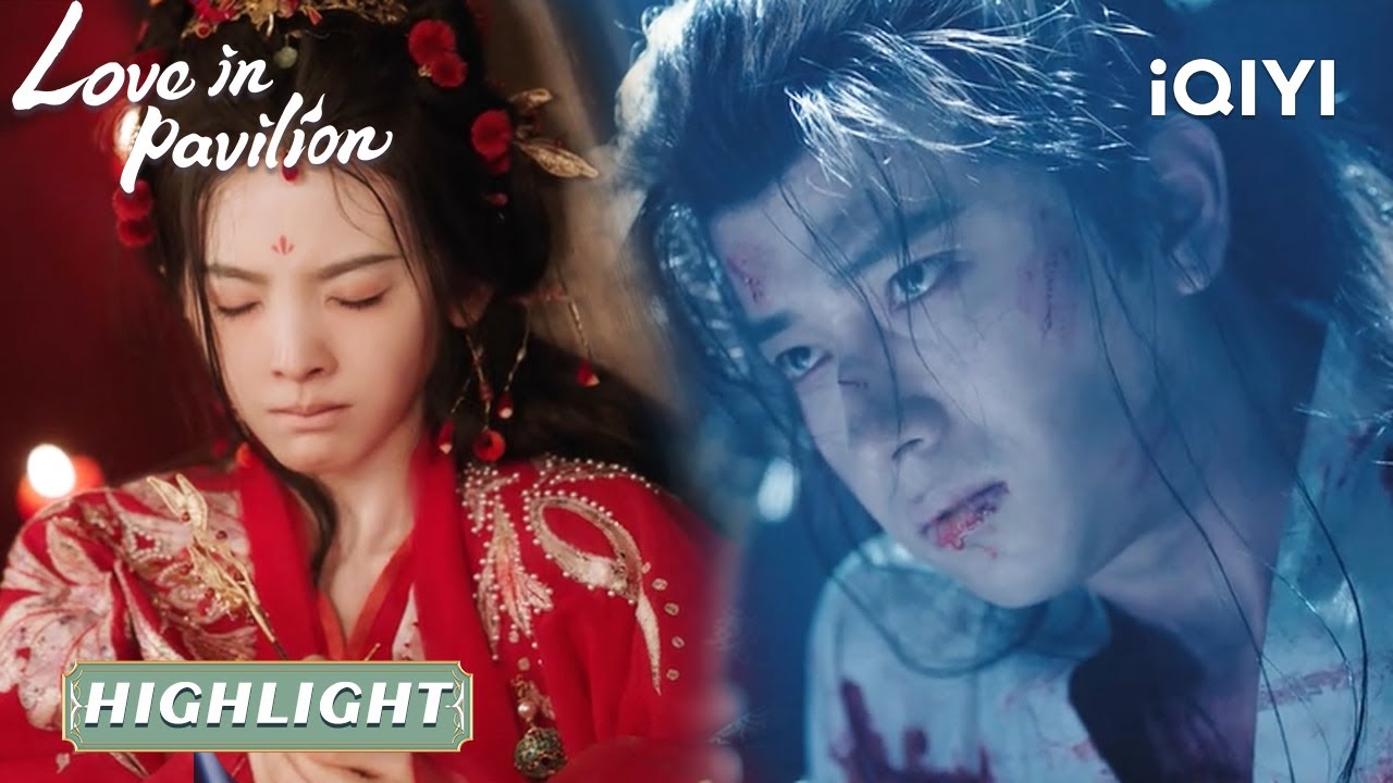 💥HIGHLIGHT：POOR COUPLE💔 HE DIED ON HIS WEDDING DAY💀😭｜ Love in Pavilion EP07-08 | iQIYI Romance