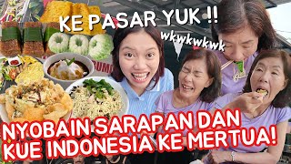 INVITE YOUR IN-LAWS 🇰🇷 TO BREAKFAST AT THE MARKET & TRY TRADITIONAL SNACKS 🇮🇩